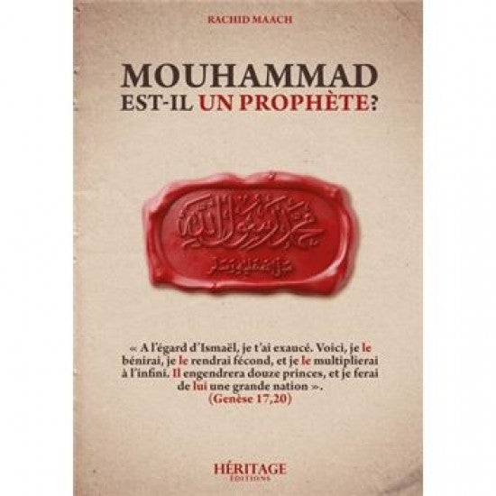 Mouhammad est-il un Prophète ? Rachid Maach - éditions Héritage