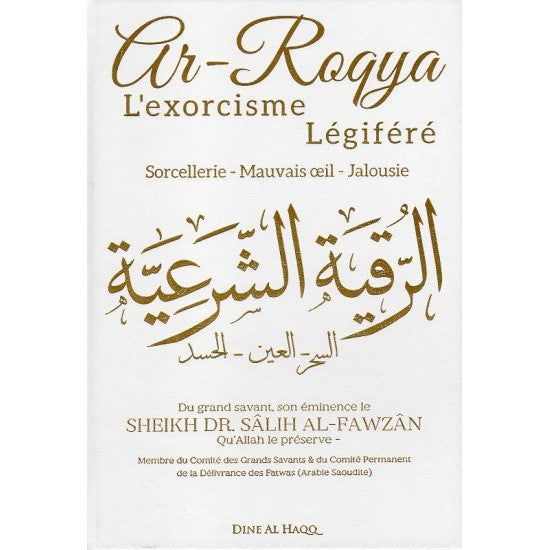 Ar Roqya l'exorcisme légiféré la sorcellerie le mauvais œil la jalousie