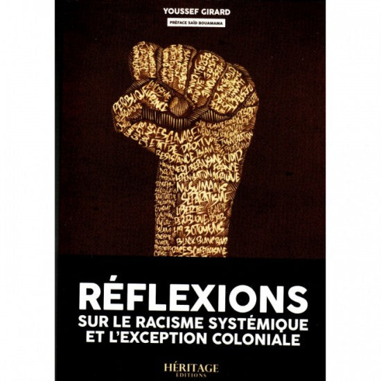 Réflexions sur le racisme systémique et l'exception coloniale - Youssef Gigard
