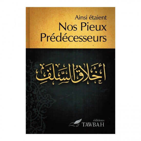 Ainsi étaient nos pieux prédécesseurs