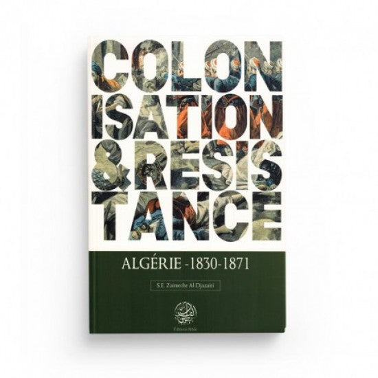 Colonisation et résistance Algérie
