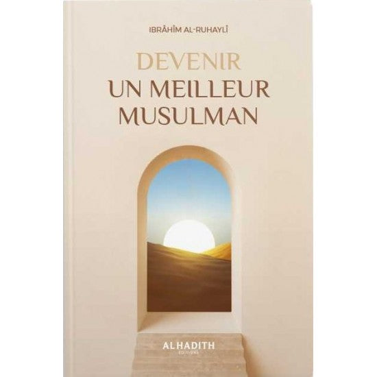 Devenir Un Meilleur Musulman
