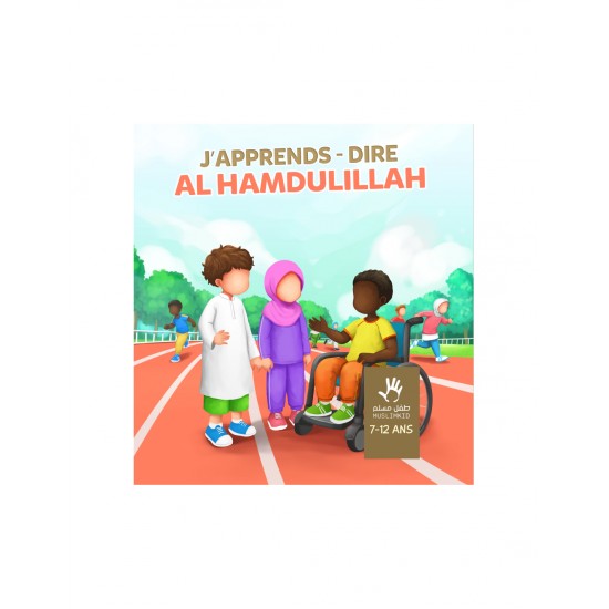 J'apprends a dire al hamdulillah ( sans visage)
