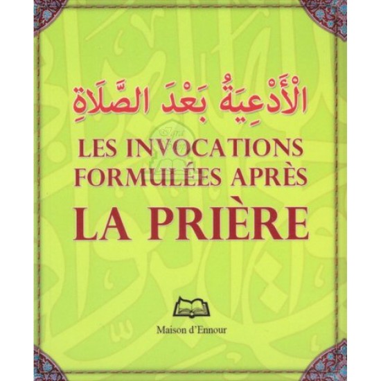 LES INVOCATIONS FORMULÉES APRÈS LA PRIÈRE