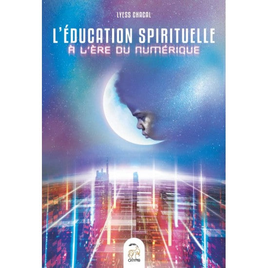 L'education spirituelle a lere du numerique