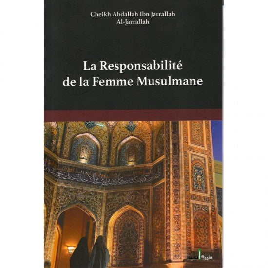 La responsabilite de la femme musulmane ibn jarrallah assia