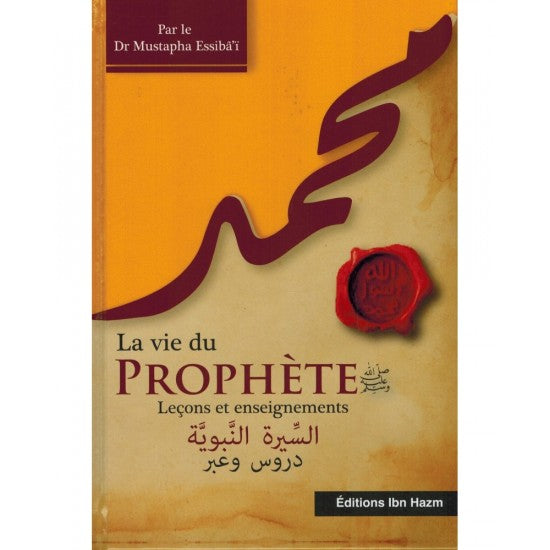 La vie du prophète leçons et enseignements éditions ibn hazm