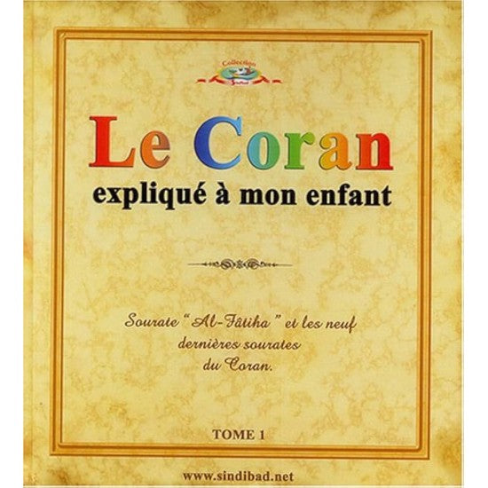 Le Coran explique a mon Enfant Tome 1 Fatiha 9 sourate