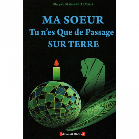 Ma SOEUR Tu n'es Que de Passage SUR TERRE
