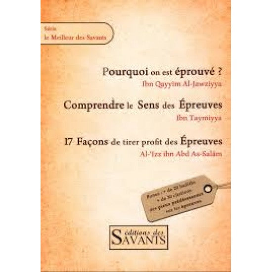 Compilation de 3 livres : Pourquoi on est éprouvé / Comprendre le sens des épreuves /17 Façons de tirer profit des épreuves