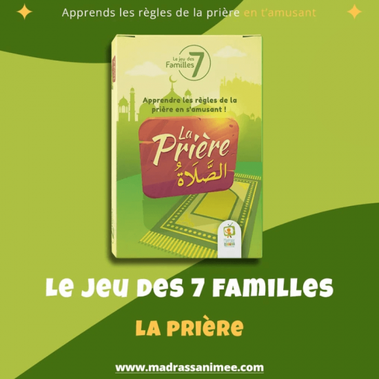 La Prière ( Apprendre les règles de la prière en s'amusant !) Le jeu des 7 familles dés 5 ans )