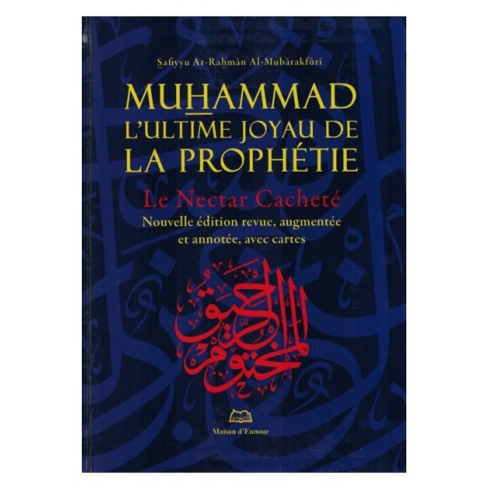 La vie du Prophète l'ultime joyau