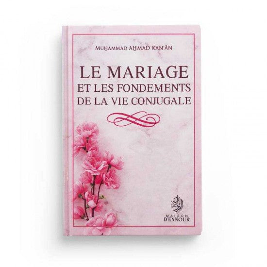 Le Mariage et les Fondements de la Vie Conjugale