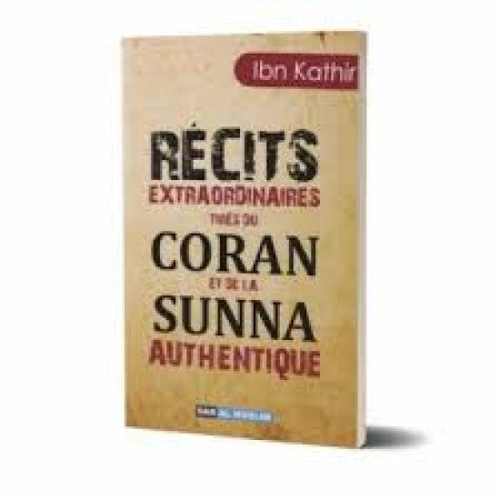 Récits extraordinaires du coran et de la Sunnah