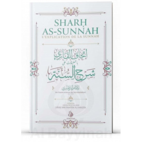Sharh as sunnah l'explication de la sunnah