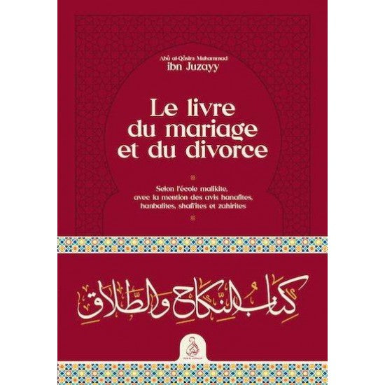 Le livre du mariage et du divorce - Ibn Juzayy