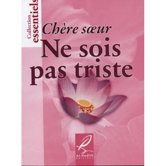 Chère sœur, ne sois pas triste
