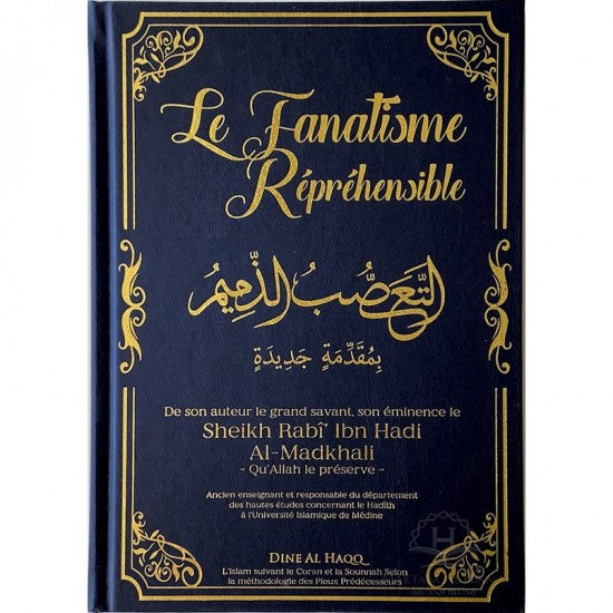 Le Fanatisme Répréhensible - Sheikh Al-Madkhali