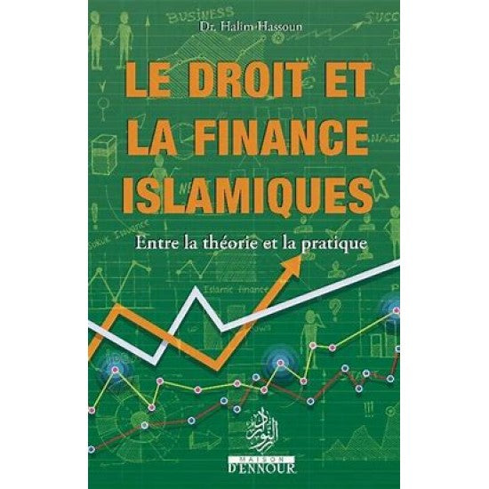 LE DROIT ET LA FINANCE ISLAMIQUES