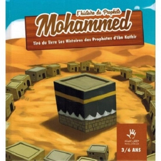 Histoire du prophete mohammed 3 6 ans sans visage