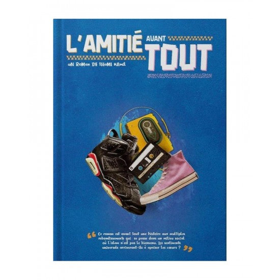 L'amitié avant tout