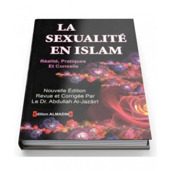 La sexualité en islam Réalité, Pratiques et conseils
