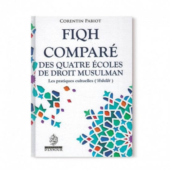 Fiqh comparé des quatre écoles du droit musulman