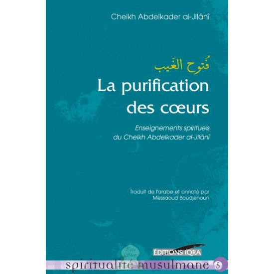 La purification des coeurs , Enseignements spirituels
