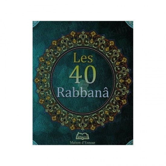 Les 40 Rabbannâ