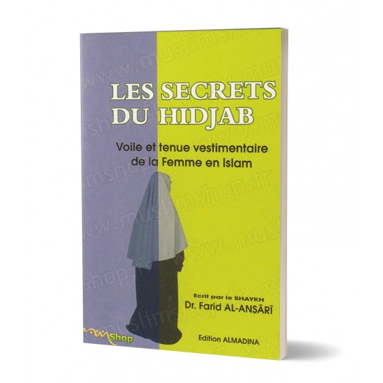 LES SECRETS DU HIJAB voile et tenue vestimentaire de la Femme en Islam