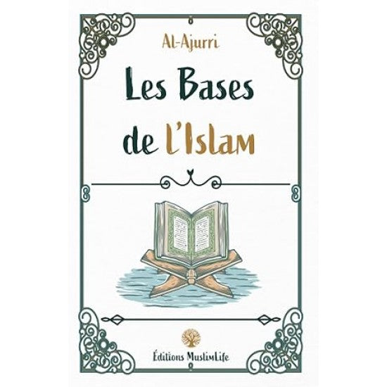 Les Bases de l'Islam Al-Ajurri