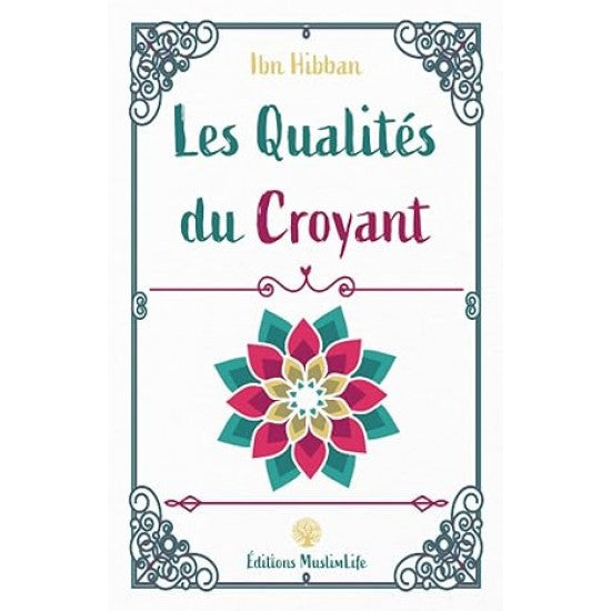 Les Qualités du Croyant Ibn Hibban